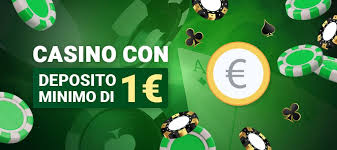 I migliori casinò con deposito di 1 euro 1000881987