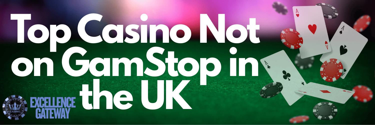 Discovering Casino Sites Not on Gamstop 1774594566