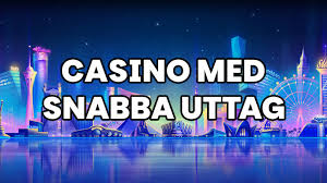 Snabba Uttag på Casino En Komplett Guide -1621489573