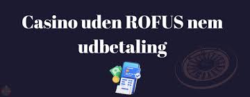 Nyt Casino Uden ROFUS i Danmark En Guide til Spilleoplevelser Nyt Casino Uden ROFUS i Danmark En Guide til Spilleoplevelser